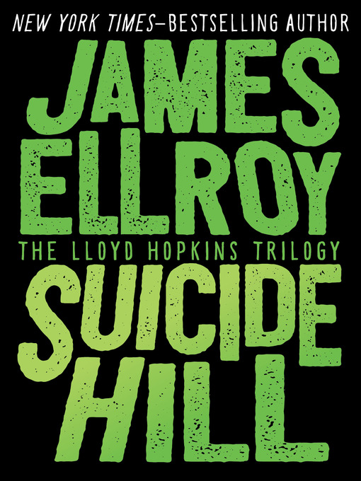 Title details for Suicide Hill by James Ellroy - Available